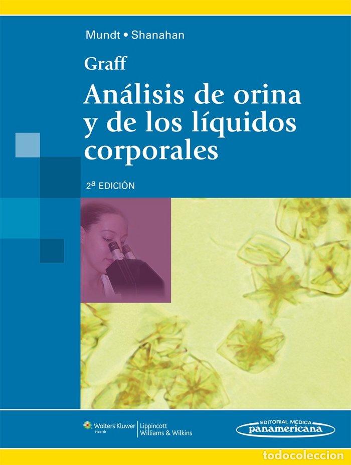 B&uuml;cher: GRAFF. ANALISIS DE ORINA Y DE LOS LIQUIDOS CORPORALES - MUNDT, SHANAHAN
