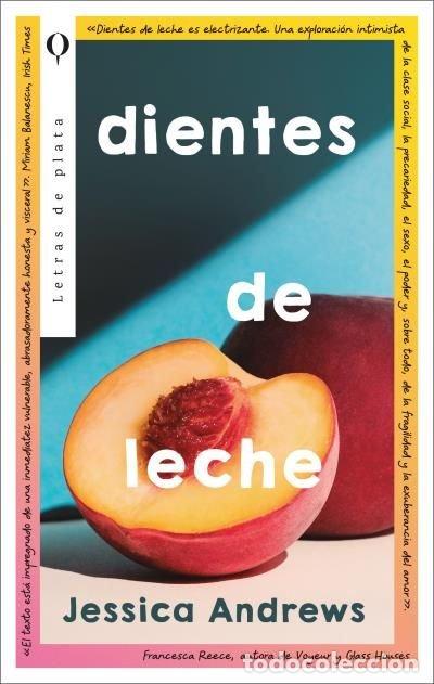 Livros: DIENTES DE LECHE - ANDREWS, JESSICA