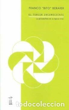 B&uuml;cher: EL TERCER INCONSCIENTE - FRANCO BIFO BERARDI