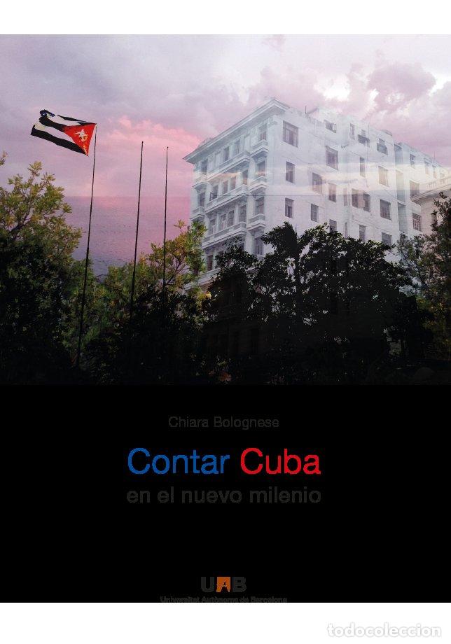 books: CONTAR CUBA EN EL NUEVO MILENIO - CHIARA BOLOGNESE