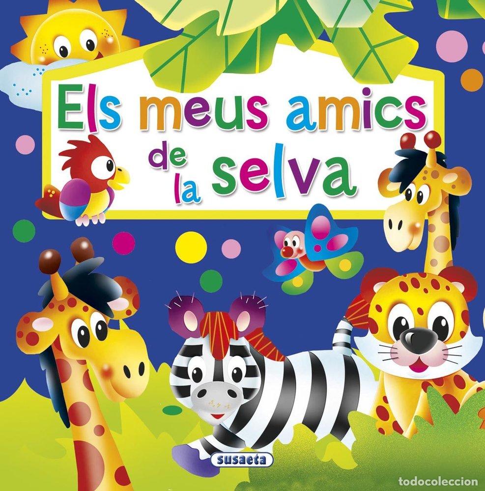 books: ELS MEUS AMICS DE LA SELVA - SUSAETA, EQUIPO