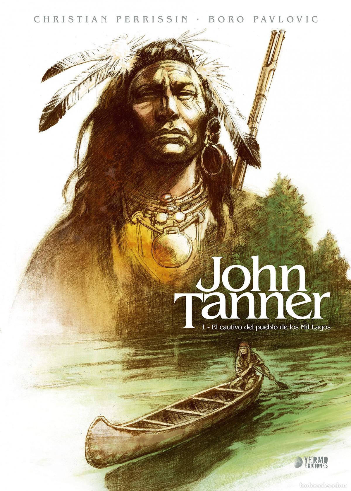 Livres: JOHN TANNER 01: EL CAUTIVO DEL PUEBLO DE MIL LAGOS - PERRISIN, CHRISTIAN