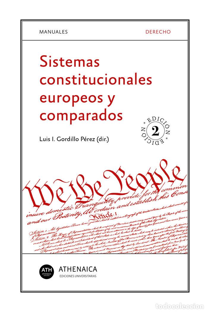 Libros: SISTEMAS CONSTITUCIONALES EUROPEOS Y COMPARADOS - GORDILLO PEREZ, LUIS