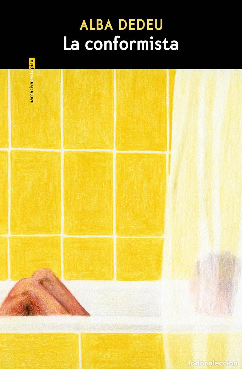 Livres: LA CONFORMISTA - Dedeu, Alba