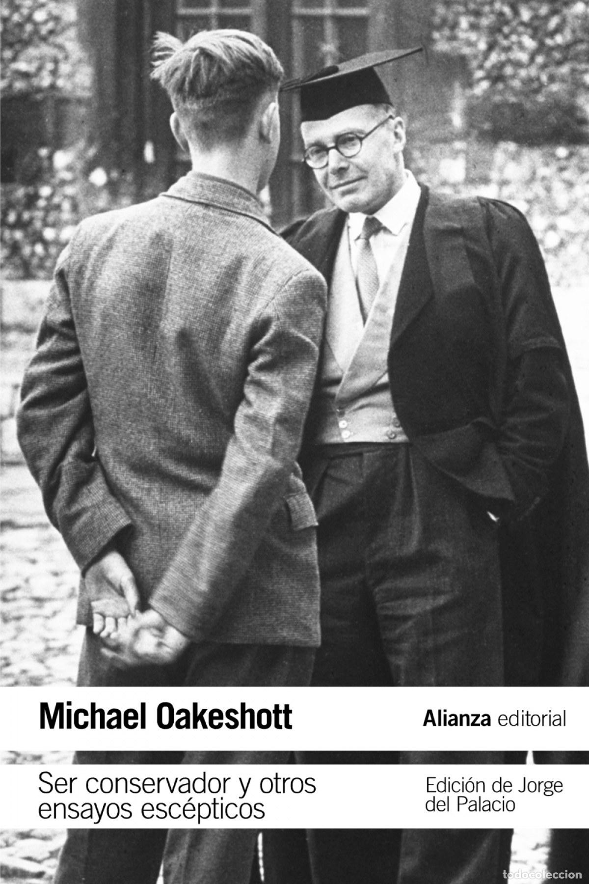 Libros: SER CONSERVADOR Y OTROS ENSAYOS ESCEPTICOS - Oakeshott, Michael