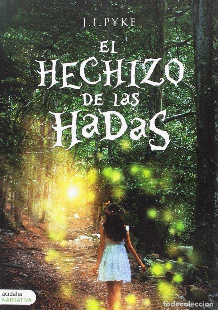 B&uuml;cher: HECHIZO DE LAS HADAS,EL - PYKE, J.I.