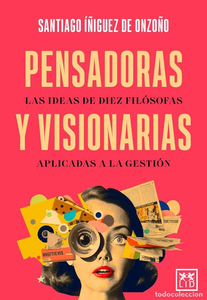 Livres: PENSADORAS Y VISIONARIAS - I&Ntilde;IGUEZ DE ONZO&Ntilde;O, SANTIAGO