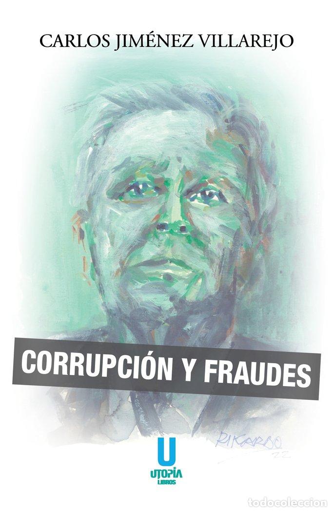 Livres: CORRUPCION Y FRAUDES - CARLOS JIMENEZ VILLAREJO