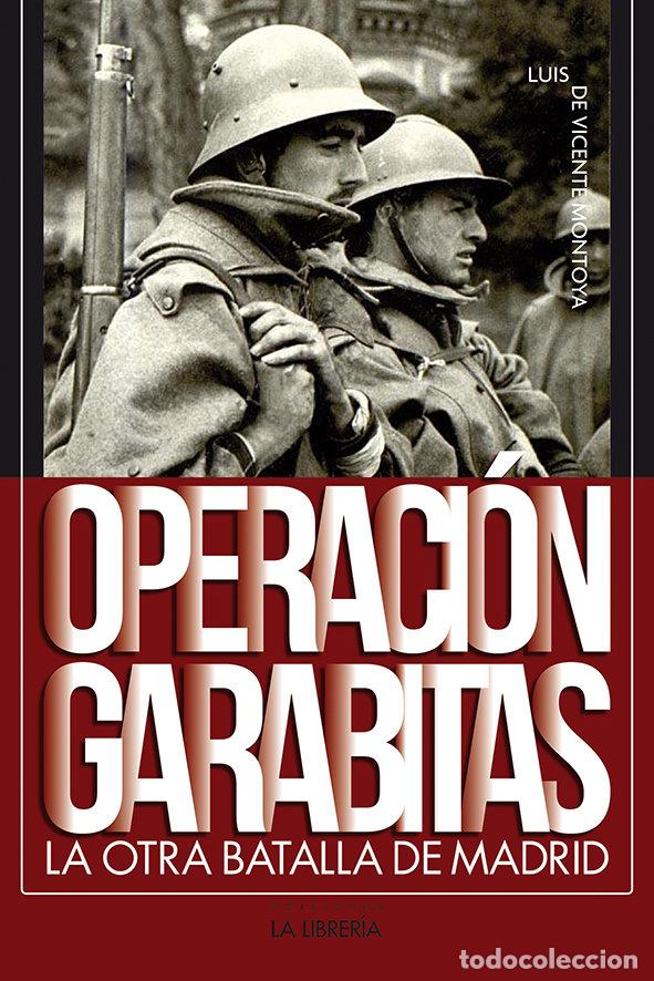 Libros: OPERACION GARABITAS - DE VICENTE MONTOYA, LUIS