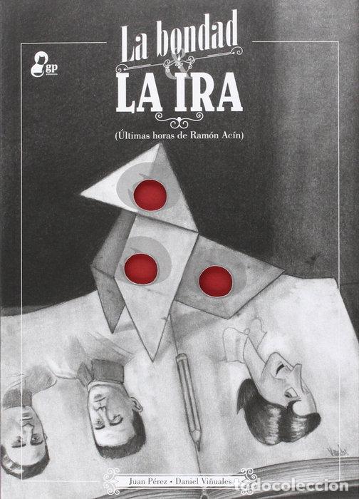 Livres: BONDAD Y LA IRA - PEREZ, JUAN