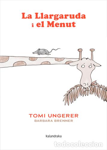 Livres: LA LLARGARUDA I EL MENUT - Barbara Brenner