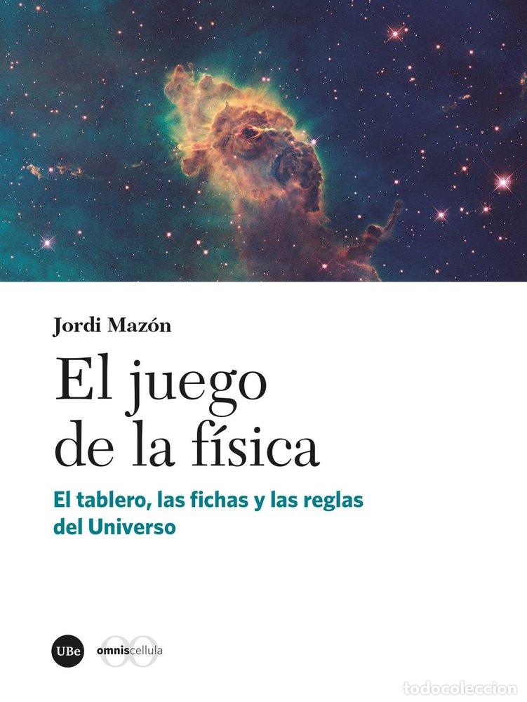Libros: EL JUEGO DE LA FISICA - MAZON, JORDI