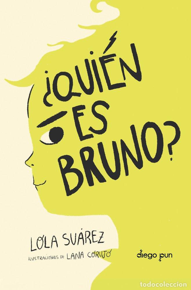 Libros: QUIEN ES BRUNO - SUAREZ, LOLA