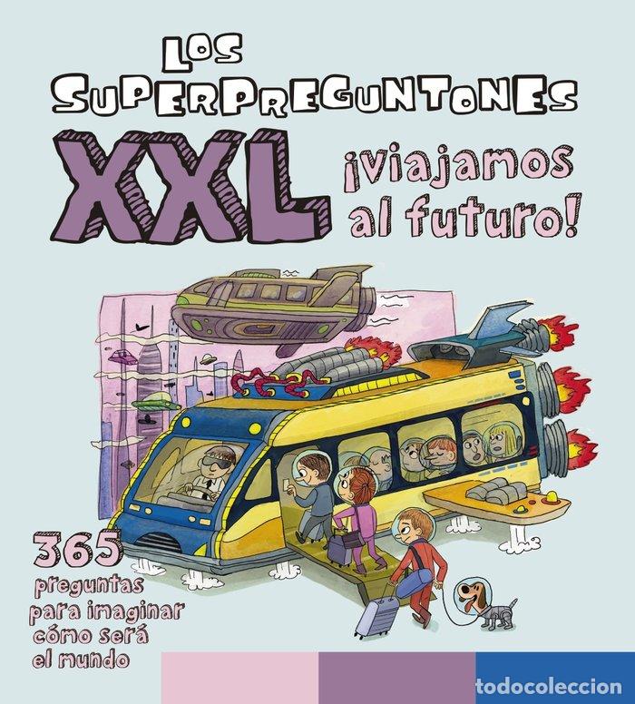 Livres: SUPERPREGUNTONES XXL VIAJAMOS AL FUTURO,LO - VOX EDITORIAL