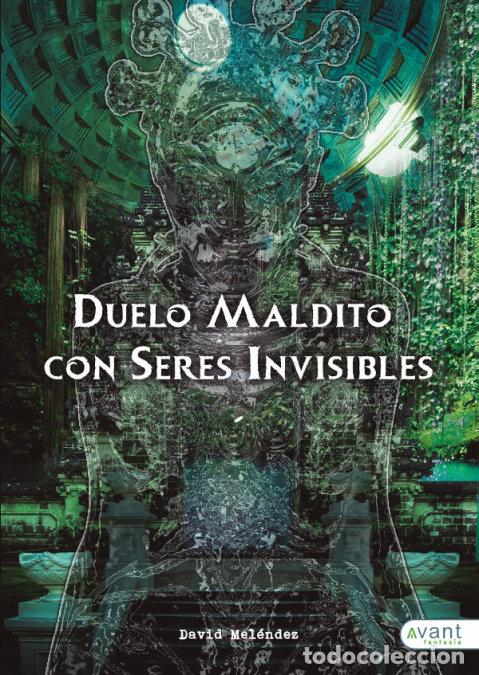 Libros: DUELO MALDITO CON SERES INVISIBLES - MELENDEZ, DAVID