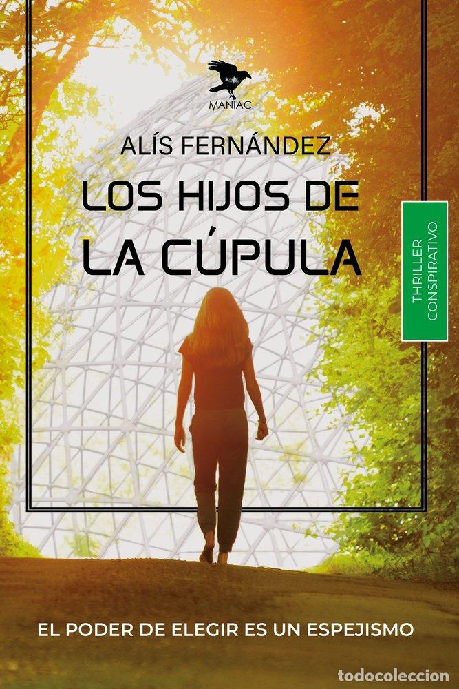 Libros: LOS HIJOS DE LA CUPULA - FERNANDEZ, ALIS