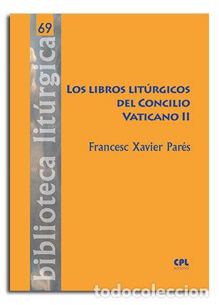 Livres: LOS LIBROS LITURGICOS DEL CONCILIO VATICANO II - PARES I SALTOR, FRANCESC XAVIER