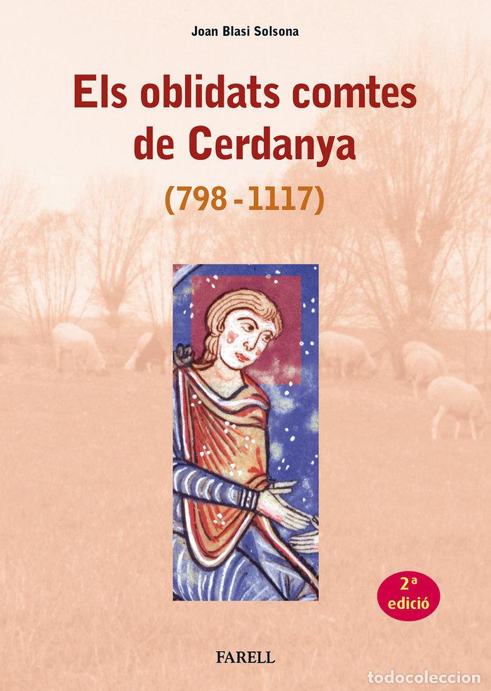 Libros: ELS OBLIDATS COMTES DE CERDANYA 798 1117 - BLASI SOLSONA, JOAN
