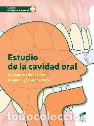Libros: ESTUDIO DE LA CAVIDAD ORAL - D&Iacute;AZ LUQUE, ALEJANDRO