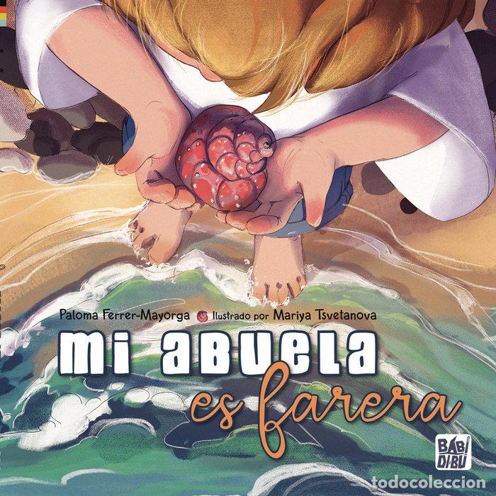 Libros: MI ABUELA ES FARERA - FERRER MAYORGA, PALOMA