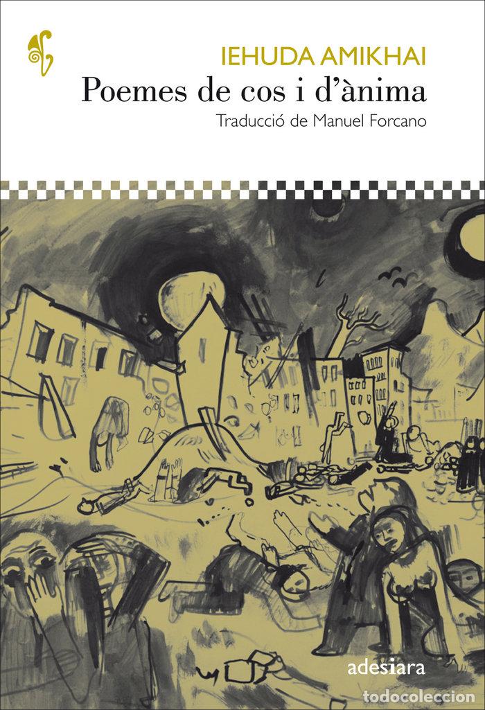 Livres: POEMES DE COS I DANIMA - AMIKHAI, IEHUDA