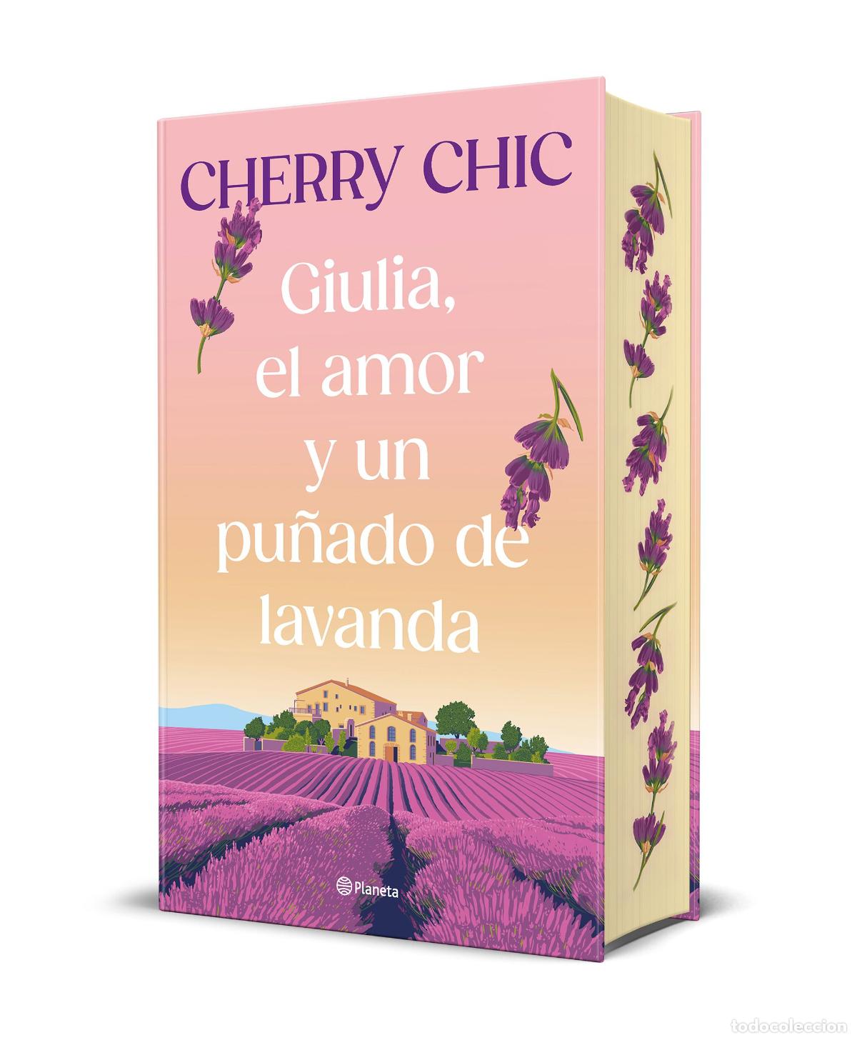 Livres: GIULIA, EL AMOR Y UN PU&Ntilde;ADO DE LAVANDA - Cherry Chic