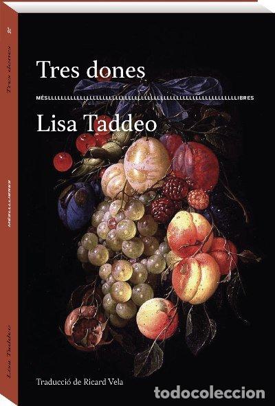 Libros: TRES DONES - TADDEO, LISA