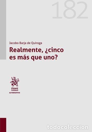 Livros: REALMENTE CINCO ES MAS QUE UNO - BARJA DE QUIROGA, JACOBO