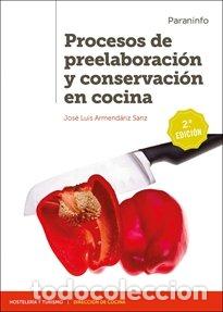 Libri: PROCESOS DE PREELABORACION Y CONSERVACION EN COCINA - ARMENDARIZ SANZ, JOSE LUIS