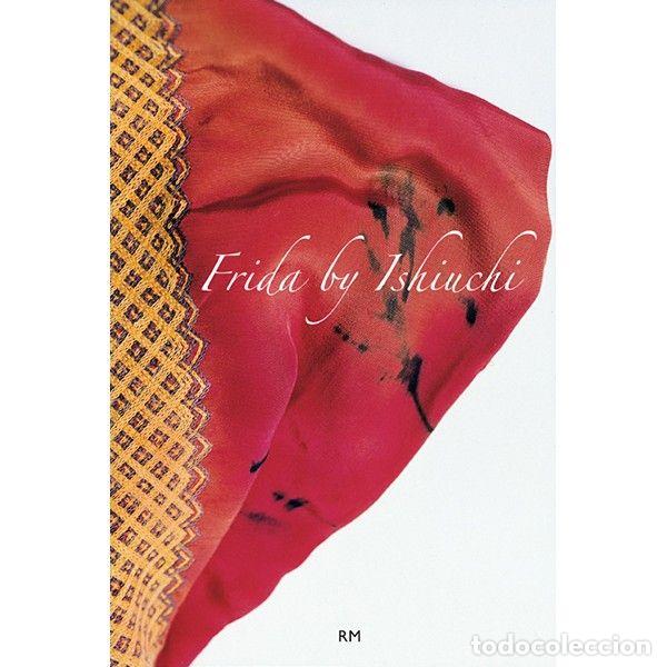 Libri: FRIDA BY ISHIUCHI - MIYAKO, ISHIUCHI