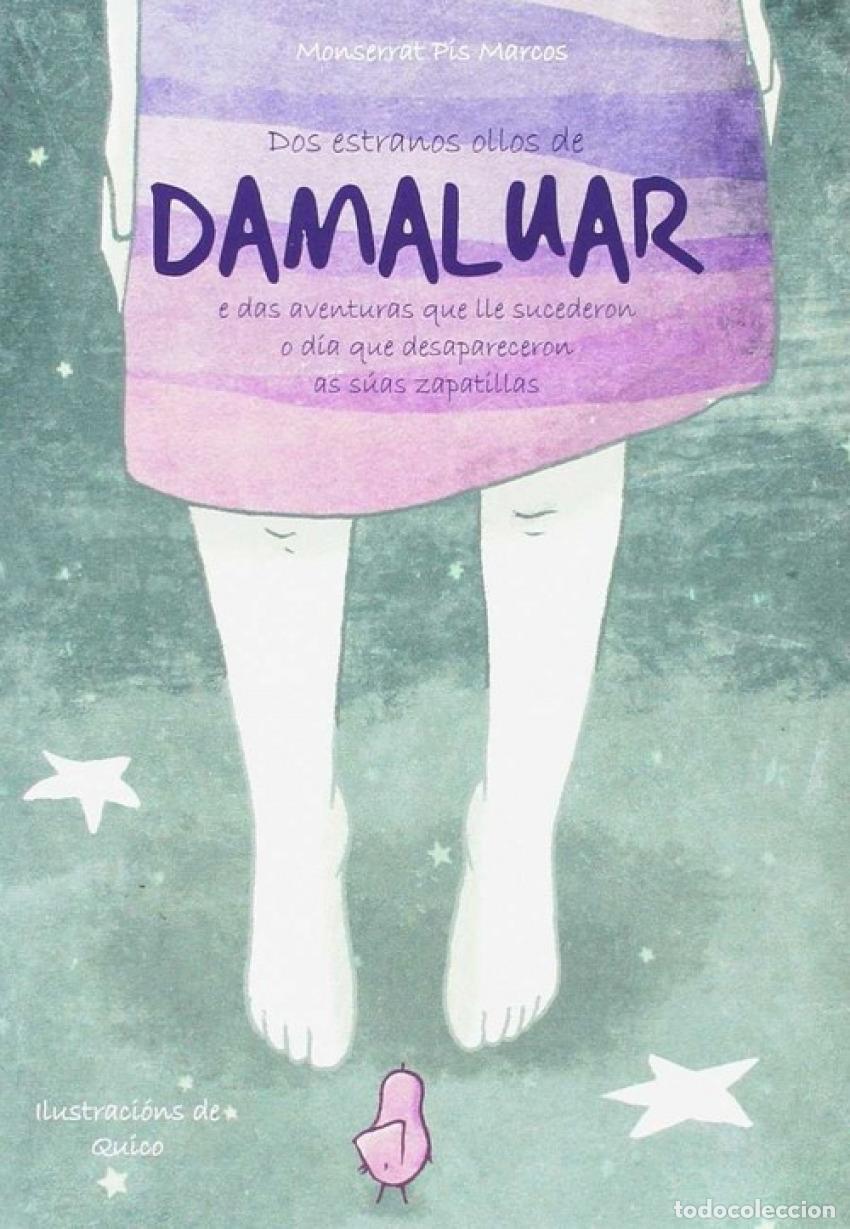 Libros: DAMALUAR E DAS AVENTURAS QUE LLE SUCEDERON DESA. ZAPATILLAS - PIS MARCOS, MONSERRAT
