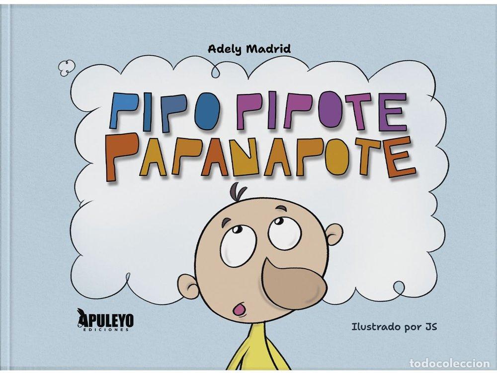 B&uuml;cher: PIPO PIPOTE PAPANAPOTE - MADRID, ADELY