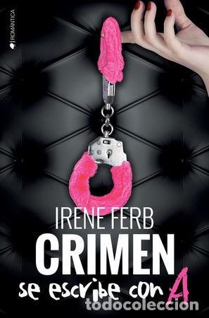 Livres: CRIMEN SE ESCRIBE CON A - FERB, IRENE