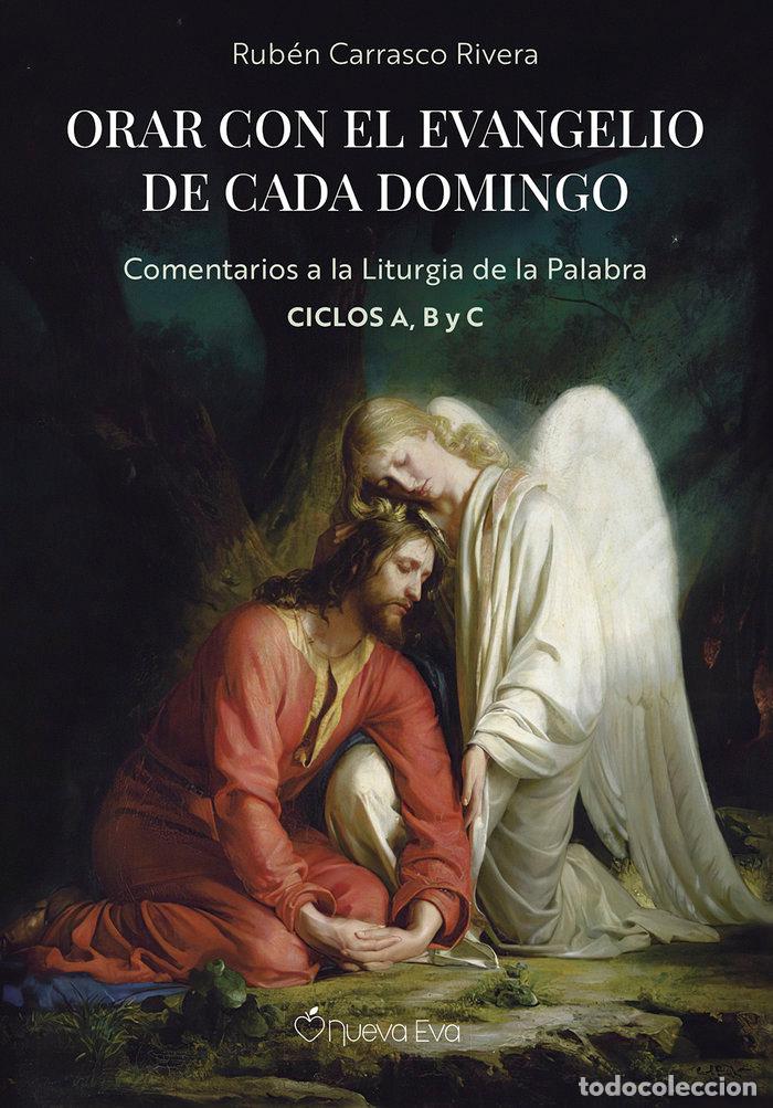 Livros: ORAR CON EL EVANGELIO DE CADA DOMINGO - CARRASCO RIVERA, RUBEN