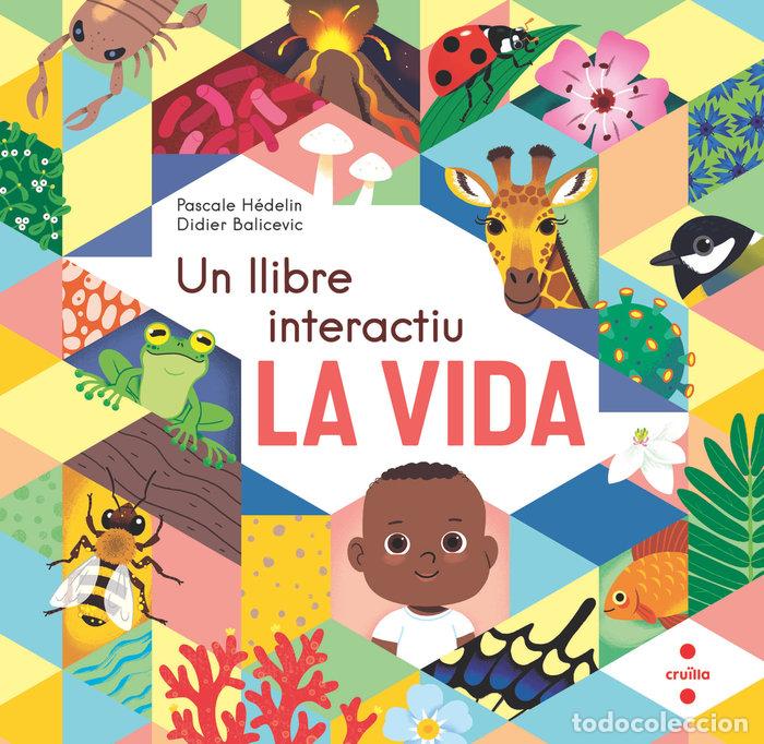 Livros: LA VIDA UN LLIBRE INTERACTIU - HEDELIN, PASCALE