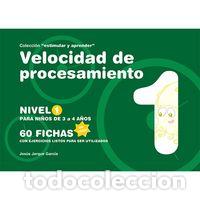 Libros: VELOCIDAD DE PROCESAMIENTO NIVEL 1 (3-4 A&Ntilde;OS) ESTIMULAR Y AP - JARQUE GARCIA, JESUS