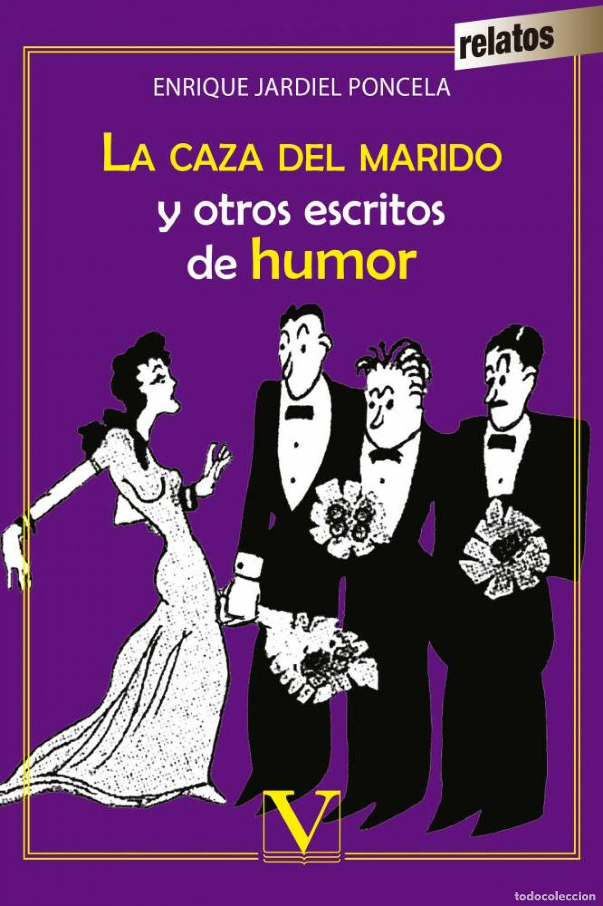 Livros: LA CAZA DEL MARIDO Y OTROS ESCRITOS DE HUMOR - Jardiel Poncela, Enrique