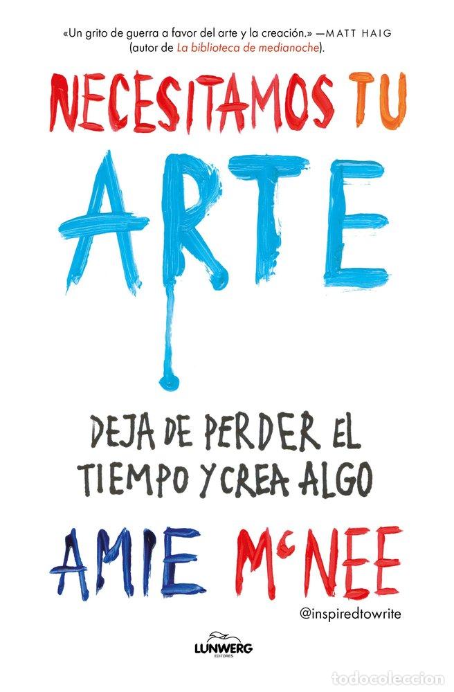 Libros: NECESITAMOS TU ARTE - AMIE MCNEE