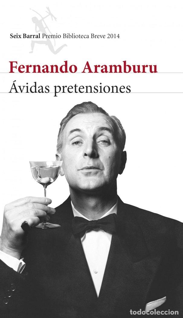 Libros: &Aacute;VIDAS PRETENSIONES (P.BIBLIOTECA BREVE 2014) - Aramburu, Fernando