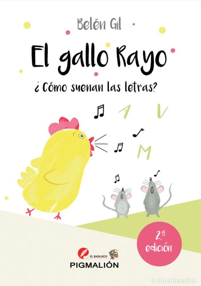 B&uuml;cher: EL GALLO RAYO COMO SUENAN LAS LETRAS 2&ordf; ED - GIL BARTOLOME, BELEN