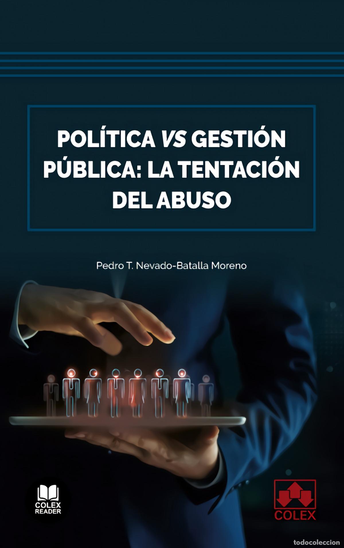 books: POL&Iacute;TICA VS. GESTI&Oacute;N P&Uacute;BLICA - Nevado Batalla Moreno, Pedro Tom&aacute;s