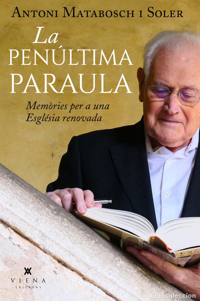 Libros: LA PENULTIMA PARAULA - MATABOSCH SOLER, ANTONI