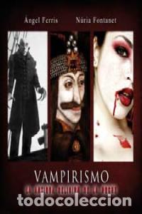 B&uuml;cher: VAMPIRISMO LA ANTIGUA RELIGION DE LA NOCHE - GRAS, MARC