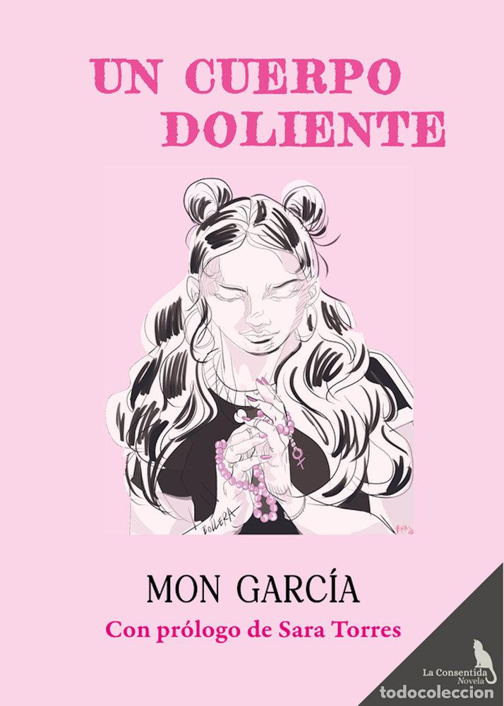 B&uuml;cher: UN CUERPO DOLIENTE - GARCIA, MON