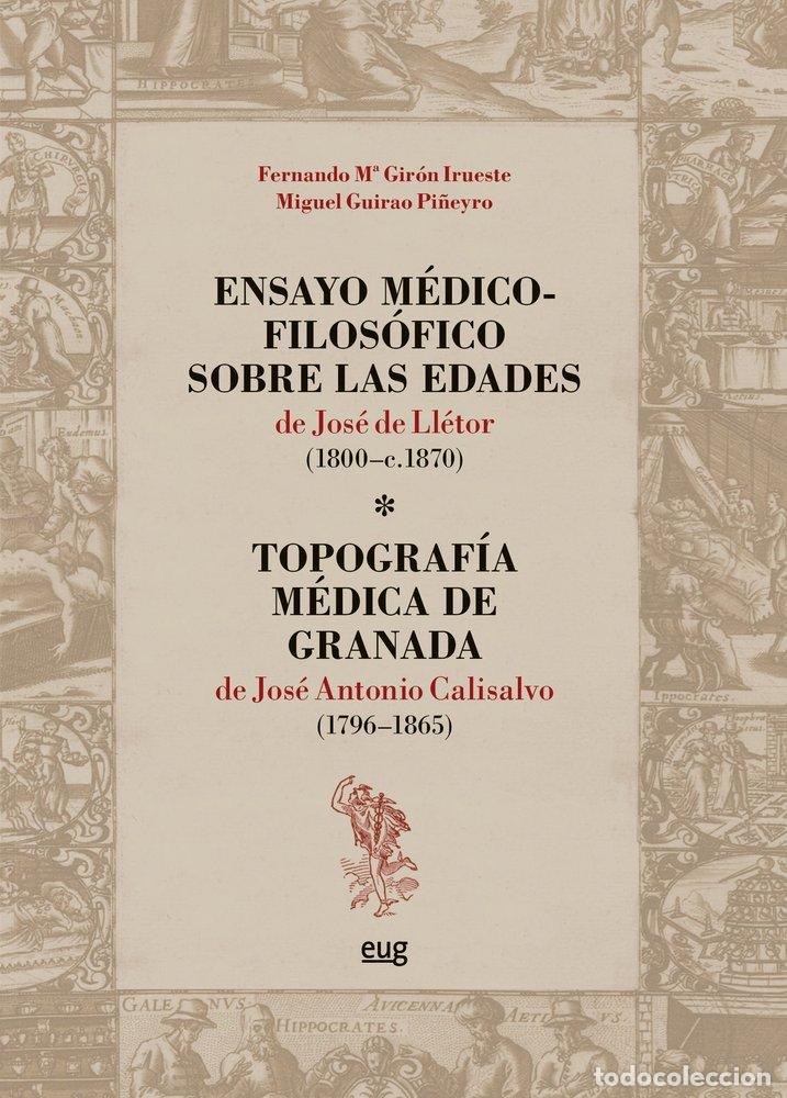 Libri: ENSAYO MEDICO-FILOSOFICO SOBRE LAS EDADES DE JOSE DE LLETOR - GIRON IRUESTE, FERNANDO MARIA