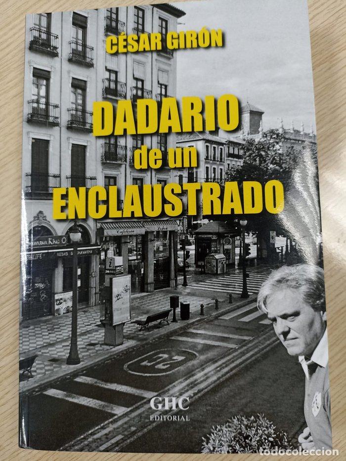 Libros: DADARIO DE UN ENCLAUSTRADO - GIRON, CESAR