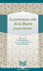 books: PORTENTOSA VIDA DE LA MUERTE.,LA - BOLA&Ntilde;OS, JOAQUIN