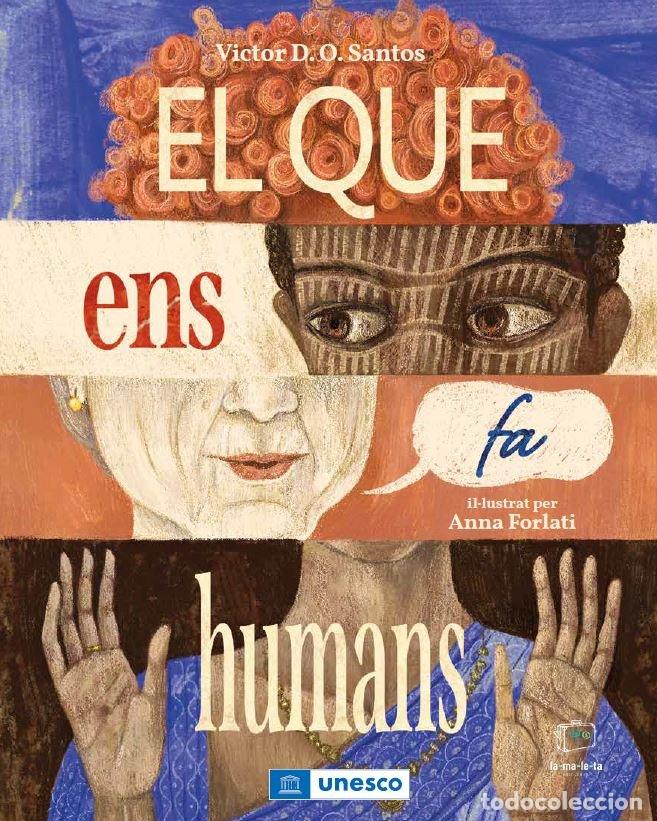 Libros: EL QUE ENS FA HUMANS - DIAS DE OLIVEIRA SANTOS, VICTOR