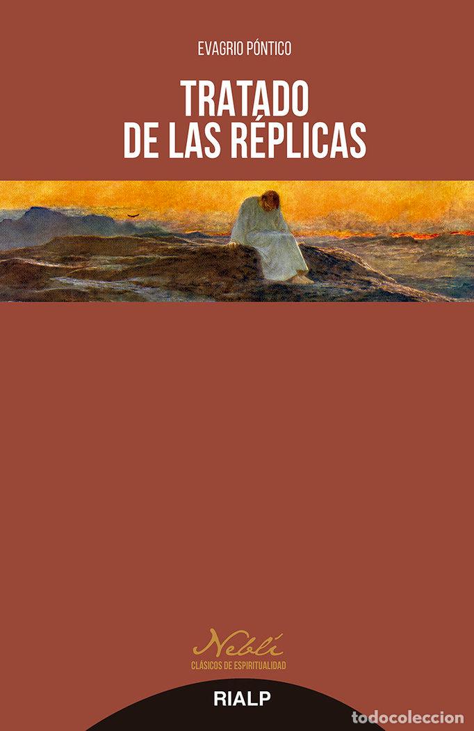 Libros: TRATADO DE LAS REPLICAS - PONTICO, EVAGRIO