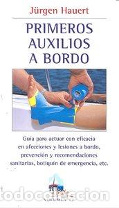 B&uuml;cher: PRIMEROS AUXILIOS A BORDO - HAUERT, JURGEN